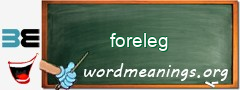 WordMeaning blackboard for foreleg